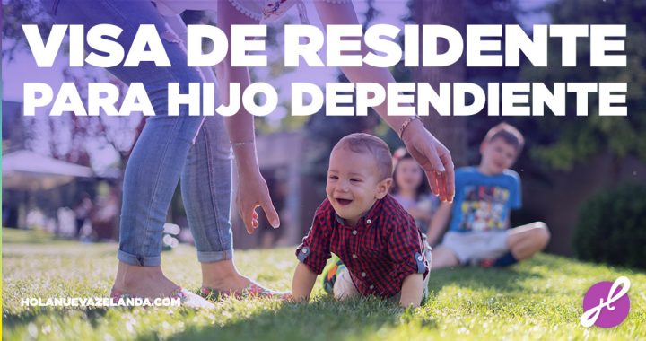 visa de residente para hijo dependiente